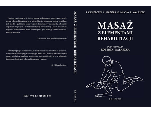 Książka - "Masaż z elementami rehabilitacji" T. Kasperczyk, L. Magiera, D. Mucha, R. Walaszek